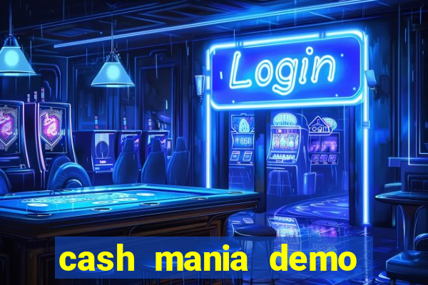 cash mania demo live bet